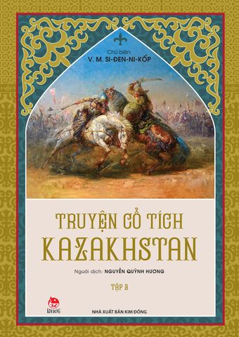 Truyện cổ tích Kazakhstan - Tập 3