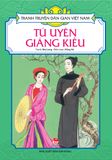 Tranh truyện dân gian Việt Nam - Tú Uyên Giáng Kiều (2018)