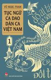 Combo Tục ngữ - Ca dao - Dân ca Việt Nam (2 quyển)