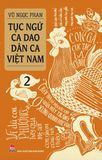 Combo Tục ngữ - Ca dao - Dân ca Việt Nam (2 quyển)