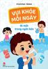 Vui khỏe mỗi ngày - Bí mật trong ngăn bàn