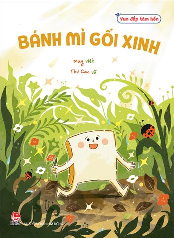 Vun đắp tâm hồn - Bánh mì gối xinh