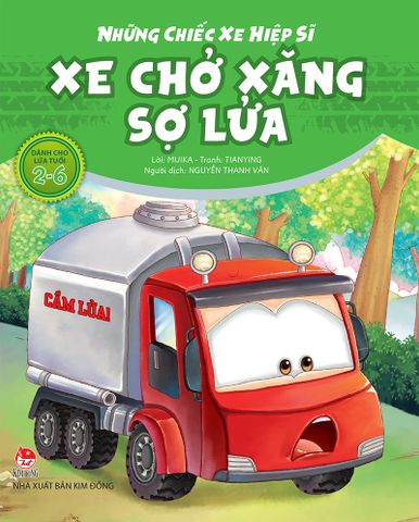 Những chiếc xe hiệp sĩ - Xe chở xăng sợ lửa