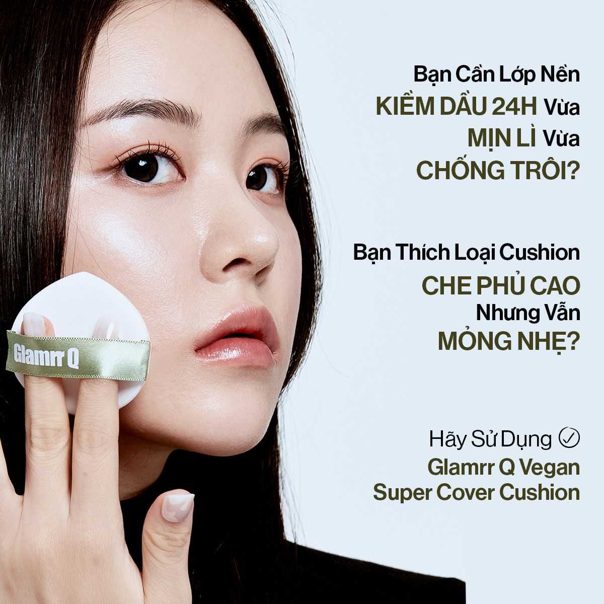  Phấn Nước Che Phủ GLAMRR Q Vegan Super Cover Cushion SPF50+/PA+++ (1 lõi x 15g) 