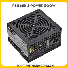 Nguồn Máy Tính PSU MIK S-POWER 500W