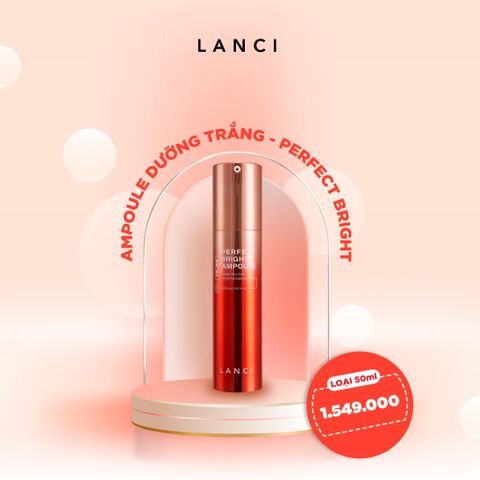 Ampoule Tinh Chất Dưỡng Trắng LANCI Perfect Bright Ampoule 50ml