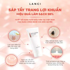 Combo Làm Sạch Chuyên Sâu LANCI Sạch Mướt (Sáp tẩy trang 100g + Sữa rửa mặt 100g)