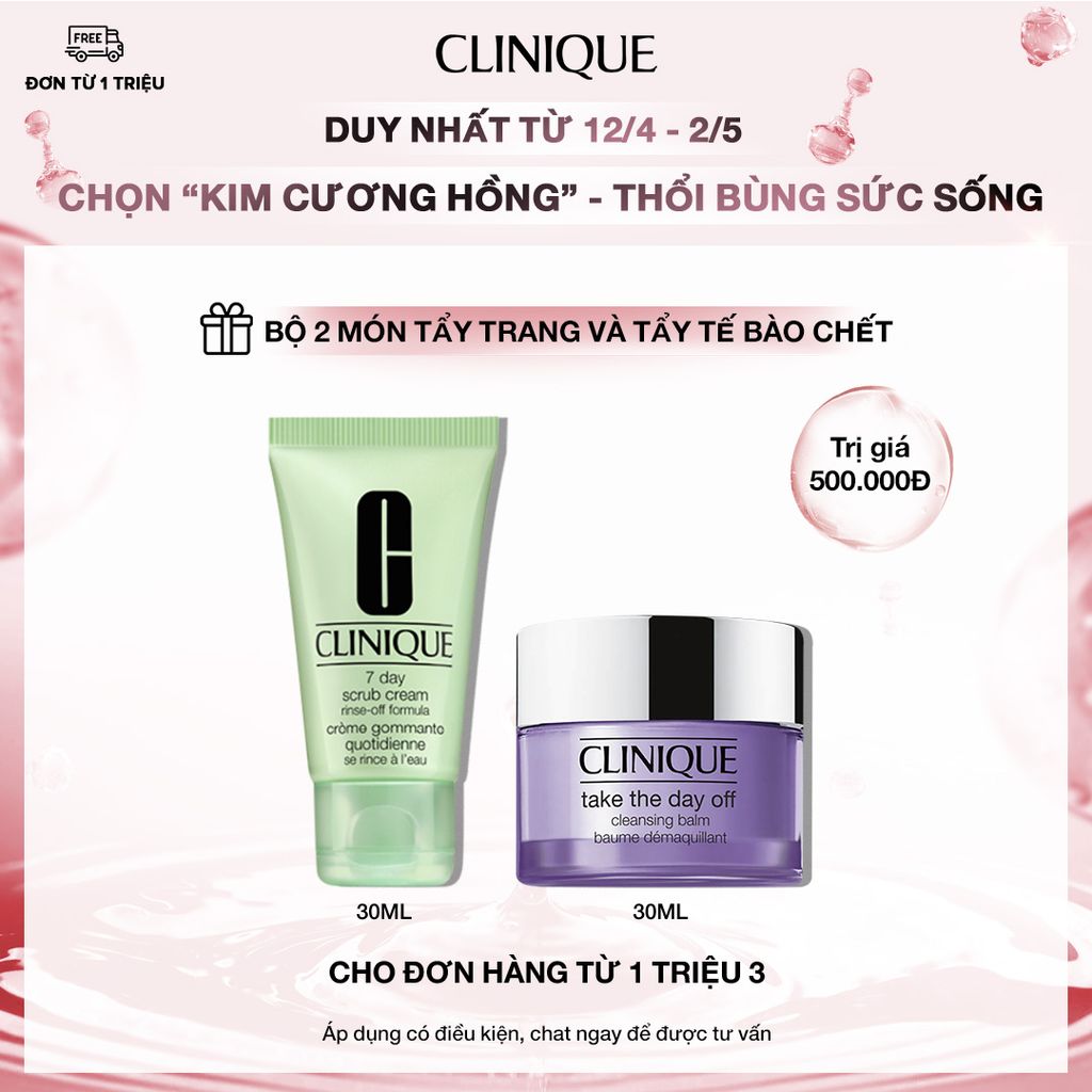 CL-Apr22-Bill1.3M (12/4-29/4) Tặng ngay Bộ 2 món tẩy trang và tẩy tế bào chết trị giá 500K cho đơn hàng từ 1300K