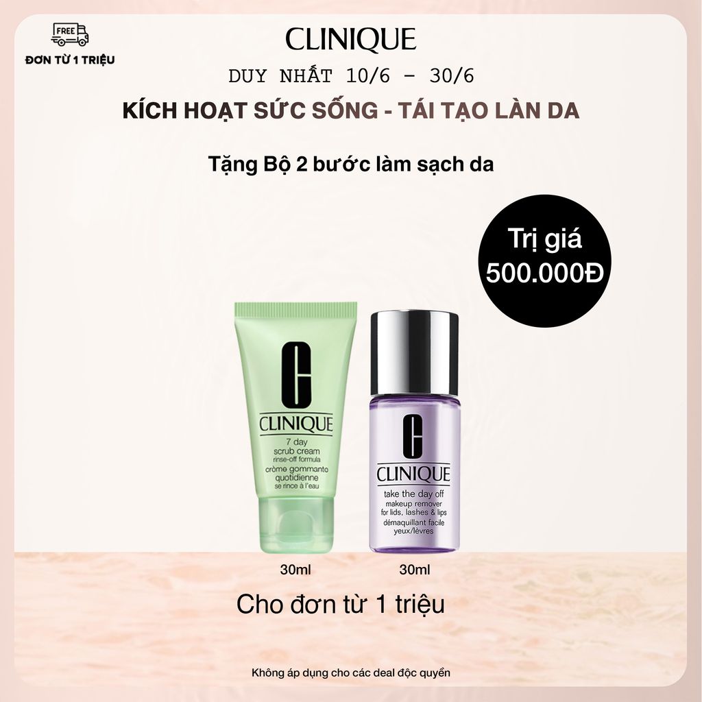 CL-Jun22-Bill1M (10-30/6) Tặng Bộ 2 bước làm sạch da Cho mọi đơn hàng từ 1TR