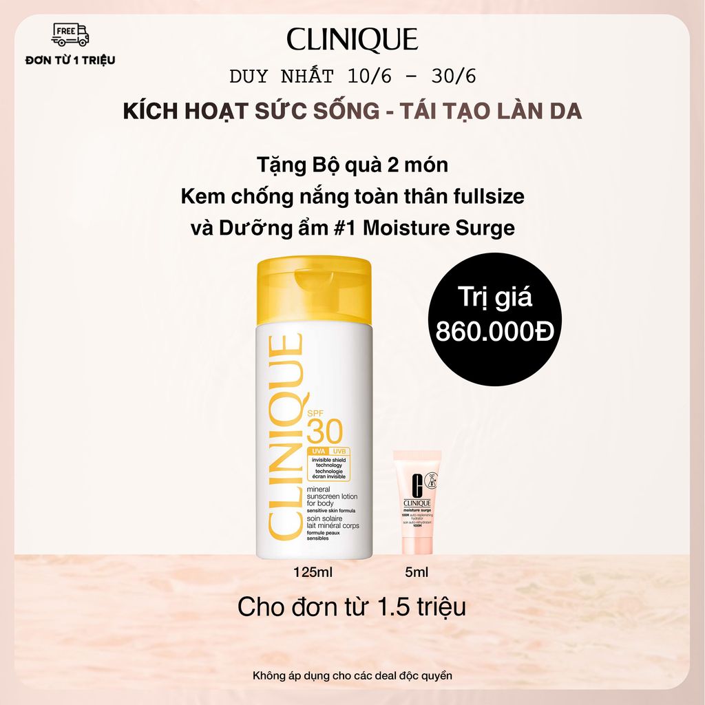 CL-Jun22-Bill1.5M (10-30/6) Tặng Bộ quà 2 món Kem chống nắng toàn thân fullsize và Dưỡng ẩm #1 Moisture Surge Cho mọi đơn hàng từ 1TR5