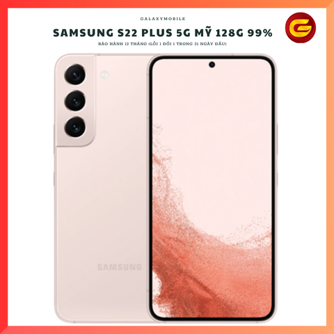  Samsung S22 Plus 5G Mỹ 99% 