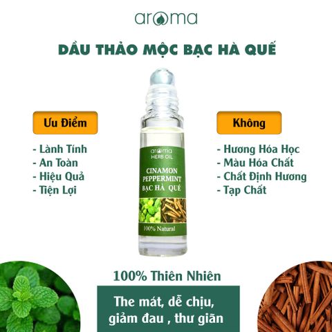 DẦU THẢO MỘC AROMA BẠC HÀ QUẾ – DẦU NÓNG – DẦU GIÓ THƠM - DẦU XOA BÓP