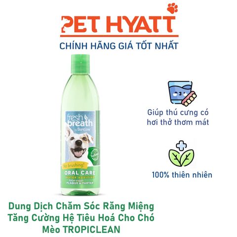  Dung Dịch Chăm Sóc Răng Miệng Tăng Cường Hệ Tiêu Hoá Cho Chó Mèo TROPICLEAN  Fresh Breath Oral Care Water Additive Digestive Support 