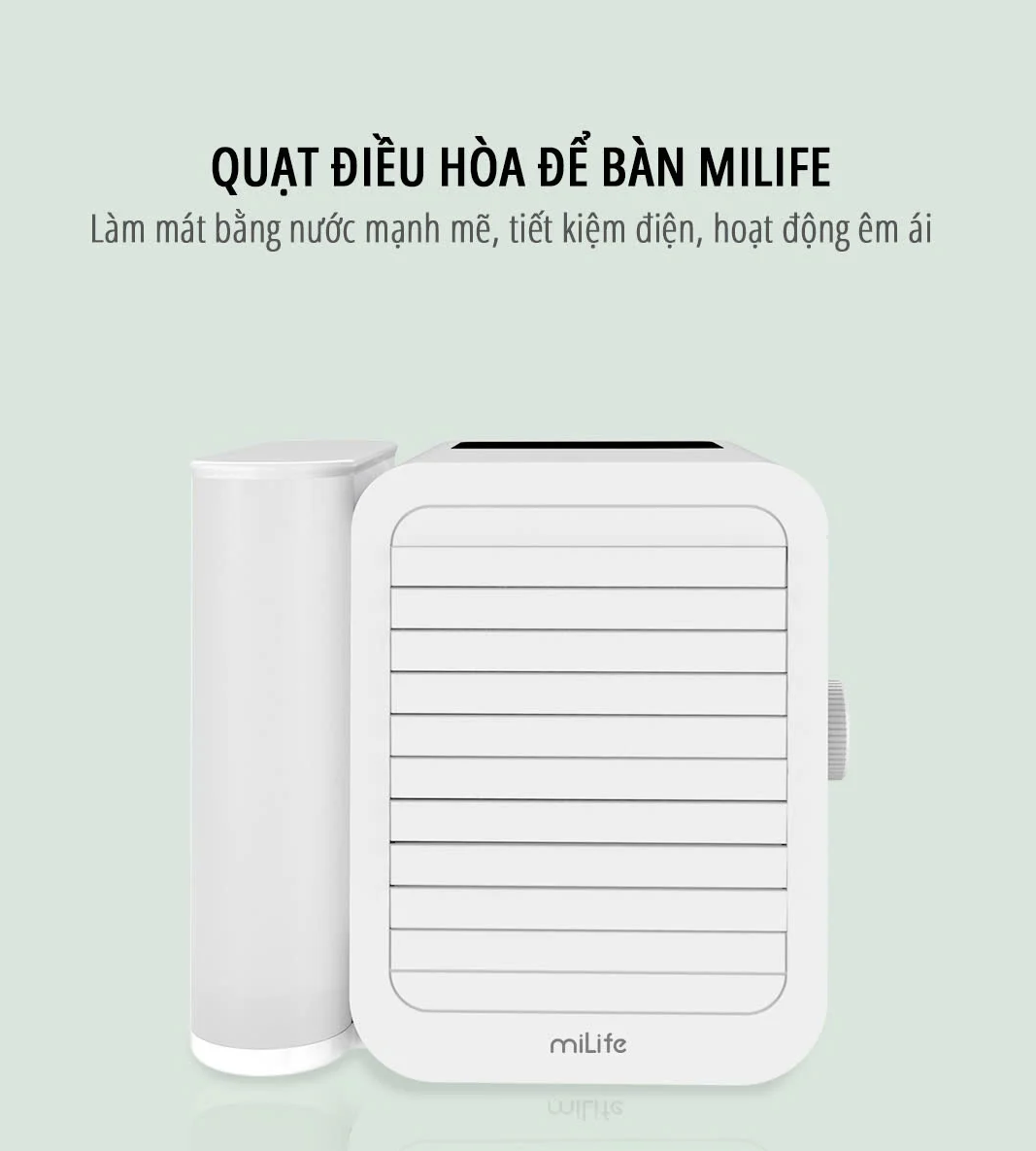 Quạt điều hòa để bàn mini miLife E15 quạt 12cm, 9 cánh, bình nước 1L - Bảo hành 12 tháng
