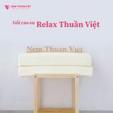  Gối Nằm Cao Su Relax Thuần Việt 