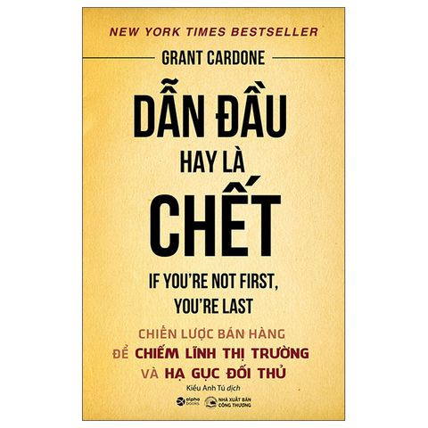 Dẫn Đầu Hay Là Chết (Tái Bản 2022)