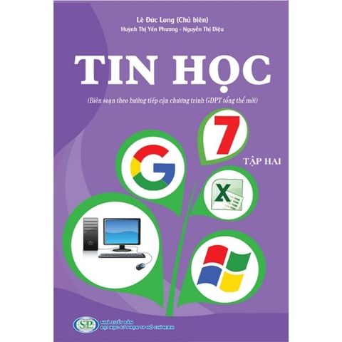 Tin Học 7 - Tập 1, 2 (Biên Soạn Theo Hướng Tiếp Cận Chương Trình GDPT Mới)