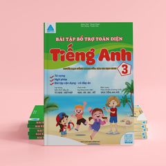 Bài Tập Bổ Trợ Toàn Diện Tiếng Anh 3