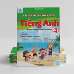 Bài Tập Bổ Trợ Toàn Diện Tiếng Anh 3