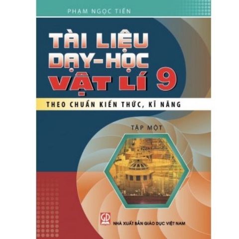 Sách - Tài Liệu Dạy Và Học Vật Lý 9 (2021)