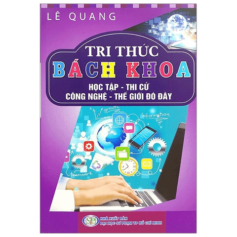 Tri Thức Bách Khoa - Học Tập, Thi Cử, Công Nghệ, Thế Giới Đó Đây