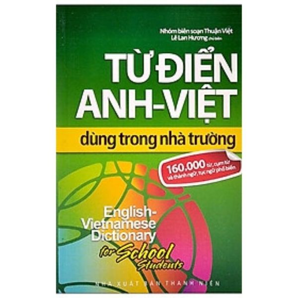 Từ Điển Anh - Việt Dùng Trong Nhà Trường 160,000(Từ)