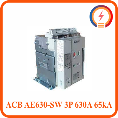  Máy Cắt ACB AE630-SW 3P 630A 65kA FIX Mitsubishi 