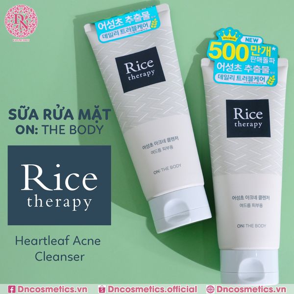 SỮA RỬA MẶT ON THE BODY RICE THERAPY HEARTLEAF ACNE CLEANSER 150ML
