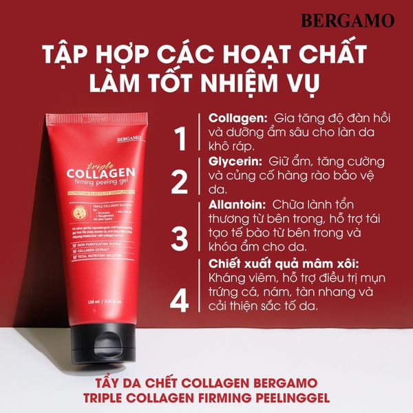 TẨY DA CHẾT COLLAGEN SĂN CHẮC BERGAMO TRIPLE COLLAGEN FIRMING PEELING GEL 150ML