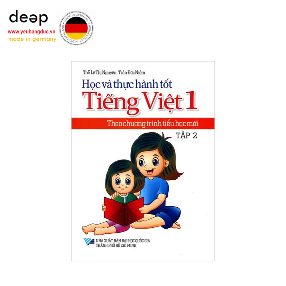 Học Và Thực Hành Tốt Tiếng Việt Lớp 1 Theo Chương Trình Tiểu Học Mới - Tập 2 Deep51 www.yeuhangduc.vn sẵn sàng cho bạn