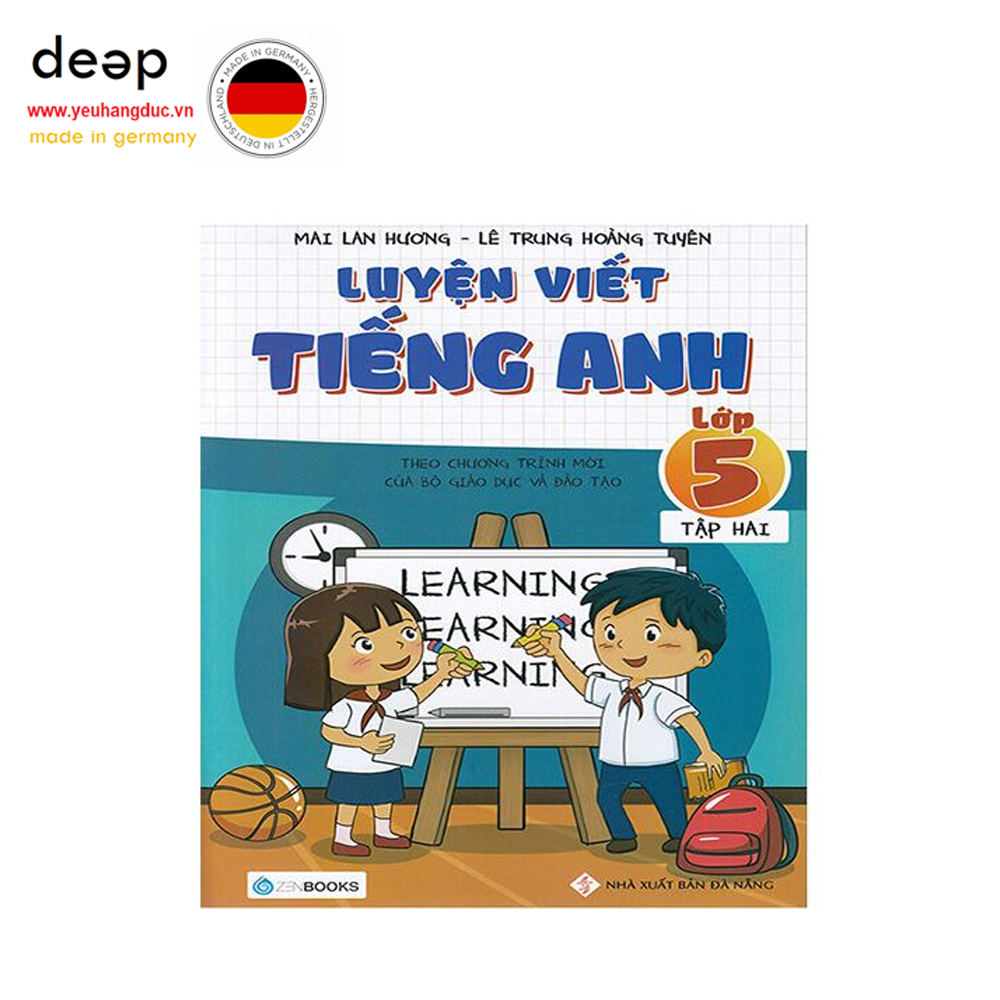Luyện Viết Tiếng Anh Lớp 5 - Tập 2 Deep51 www.yeuhangduc.vn sẵn sàng cho bạn