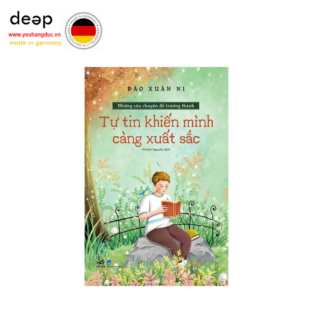 Những Câu Chuyện Để Trưởng Thành - Tự Tin Khiến Mình Càng Xuất Sắc Deep51 www.yeuhangduc.vn sẵn sàng cho bạn