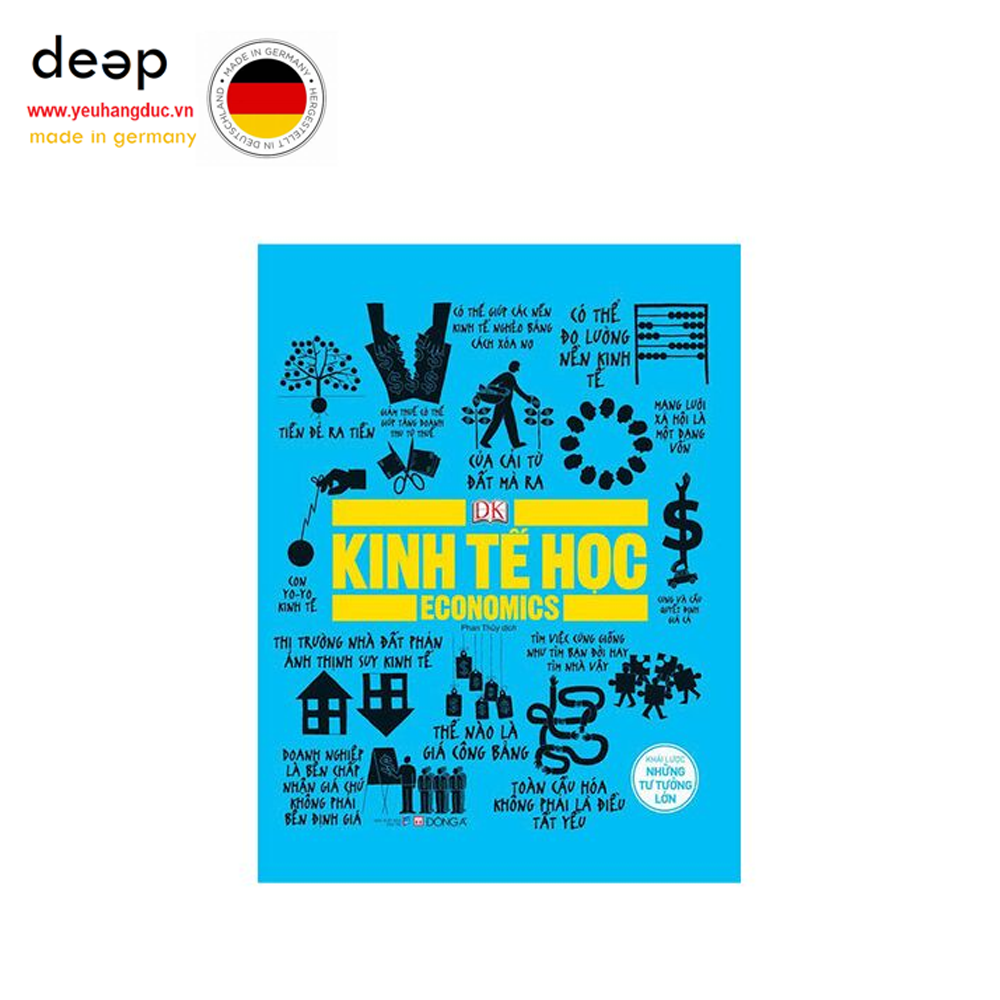 Khái Lược Những Tư Tưởng Lớn - Kinh Tế Học (Economics) Deep51 www.yeuhangduc.vn sẵn sàng cho bạn