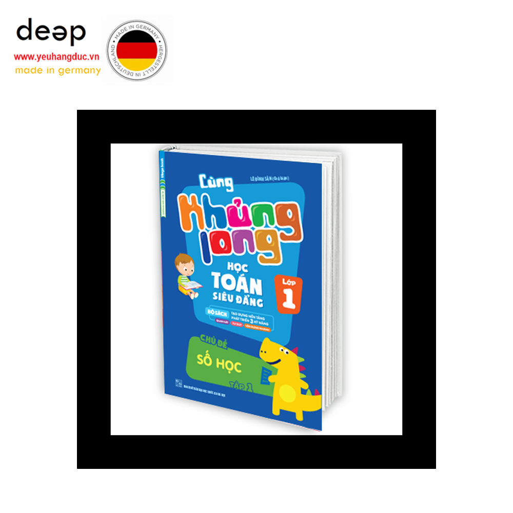 Cùng Khủng Long Học Toán Siêu Đẳng - Lớp 1 (Tập 1) Deep51 www.yeuhangduc.vn sẵn sàng cho bạn