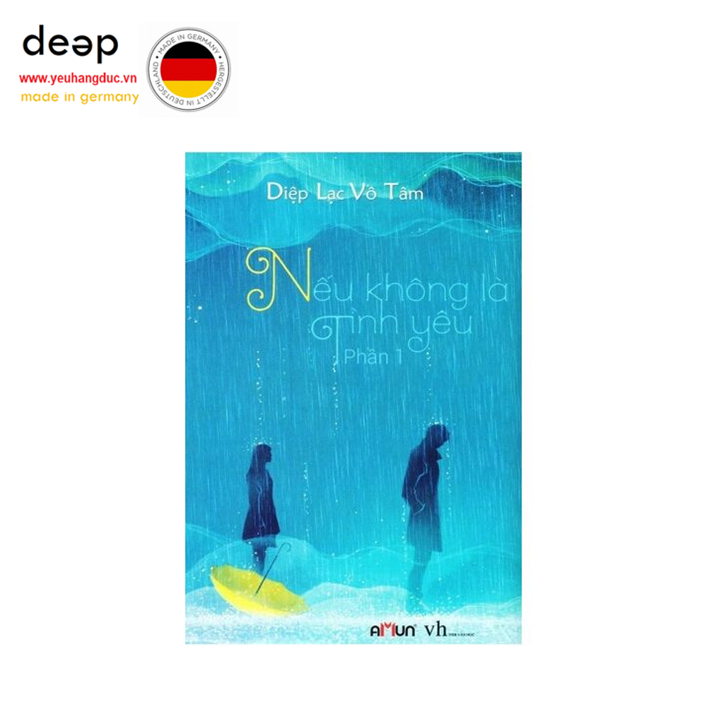 Nếu Không Là Tình Yêu (Tái bản năm 2020) Deep51 www.yeuhangduc.vn sẵn sàng cho bạn