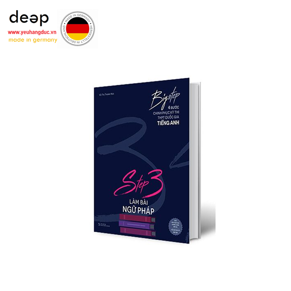 Big Step - 4 Bước Chinh Phục Kỳ Thi THPT Quốc Gia Tiếng Anh - Step 3: Làm Bài Ngữ Pháp Deep51 www.yeuhangduc.vn sẵn sàng cho bạn