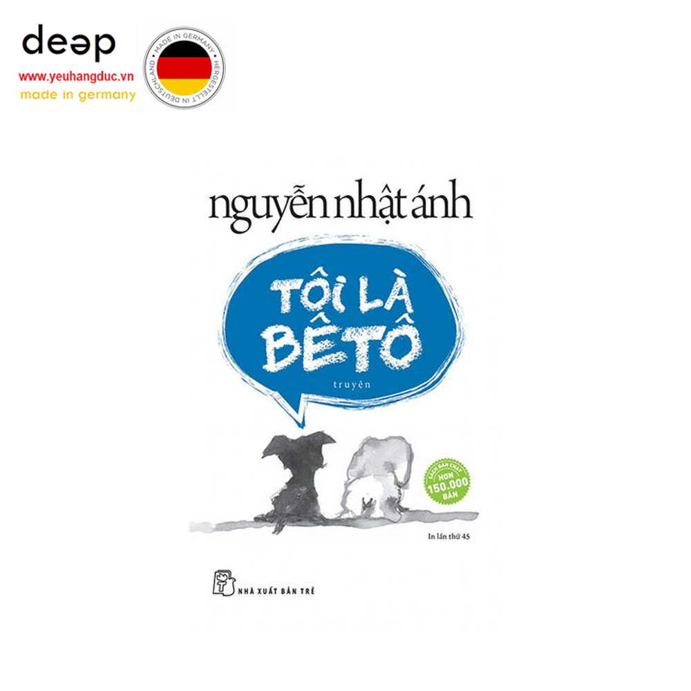 Tôi Là Bêtô (Tái bản năm 2018) Deep51 www.yeuhangduc.vn sẵn sàng cho bạn