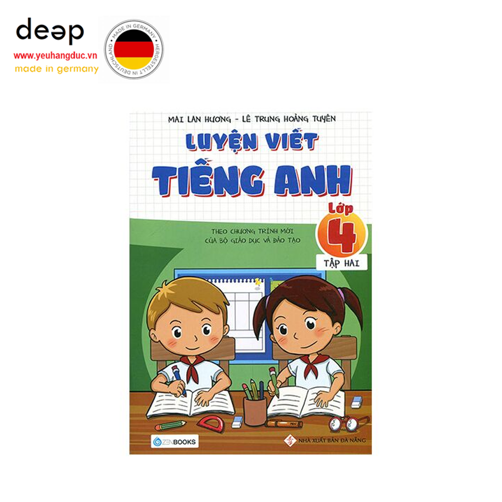 Luyện Viết Tiếng Anh Lớp 4 - Tập 2 Deep51 www.yeuhangduc.vn sẵn sàng cho bạn
