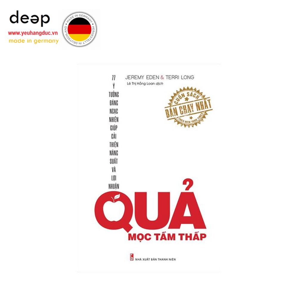 Quả Mọc Tầm Thấp - 77 Ý Tưởng Đáng Ngạc Nhiên Giúp Cải Thiện Năng Suất Và Lợi Nhuận Deep51 www.yeuhangduc.vn sẵn sàng cho bạn