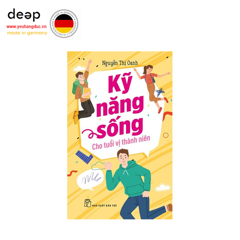 Kỹ Năng Sống Cho Tuổi Vị Thành Niên (Tái bản năm 2023) Deep51 www.yeuhangduc.vn sẵn sàng cho bạn