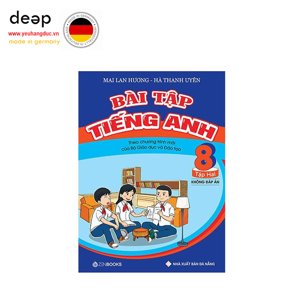Bài Tập Tiếng Anh Lớp 8 - Tập 2 (Không đáp án) Deep51 www.yeuhangduc.vn sẵn sàng cho bạn