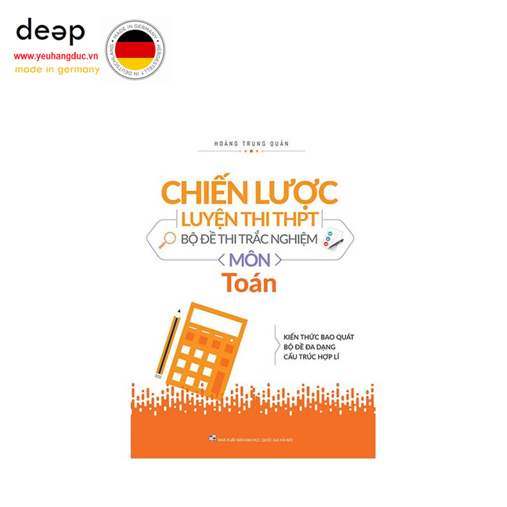 Chiến Lược Luyện Thi THPT Bộ Đề Trắc Nghiệm - Môn Toán Deep51 www.yeuhangduc.vn sẵn sàng cho bạn