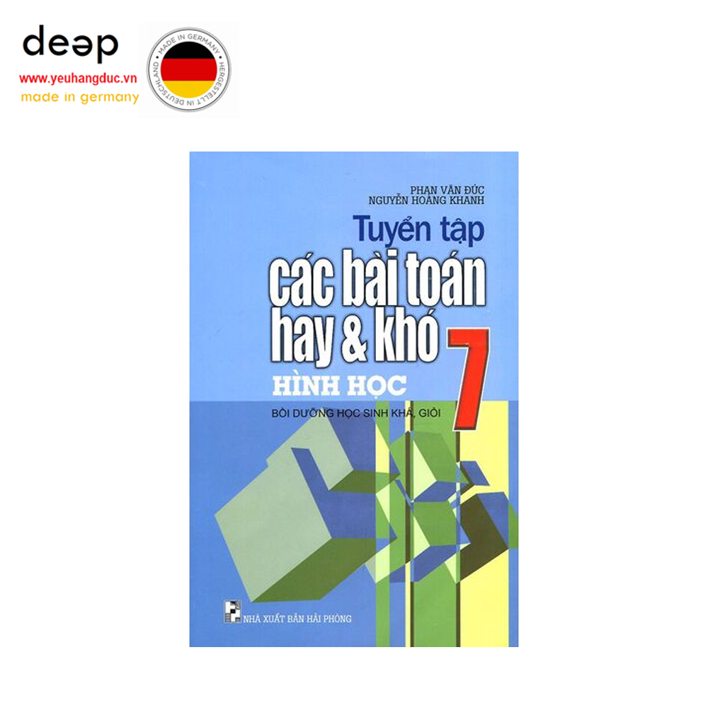 Tuyển Tập Các Bài Toán Hay & Khó Lớp 7 - Hình Học Deep51 www.yeuhangduc.vn sẵn sàng cho bạn