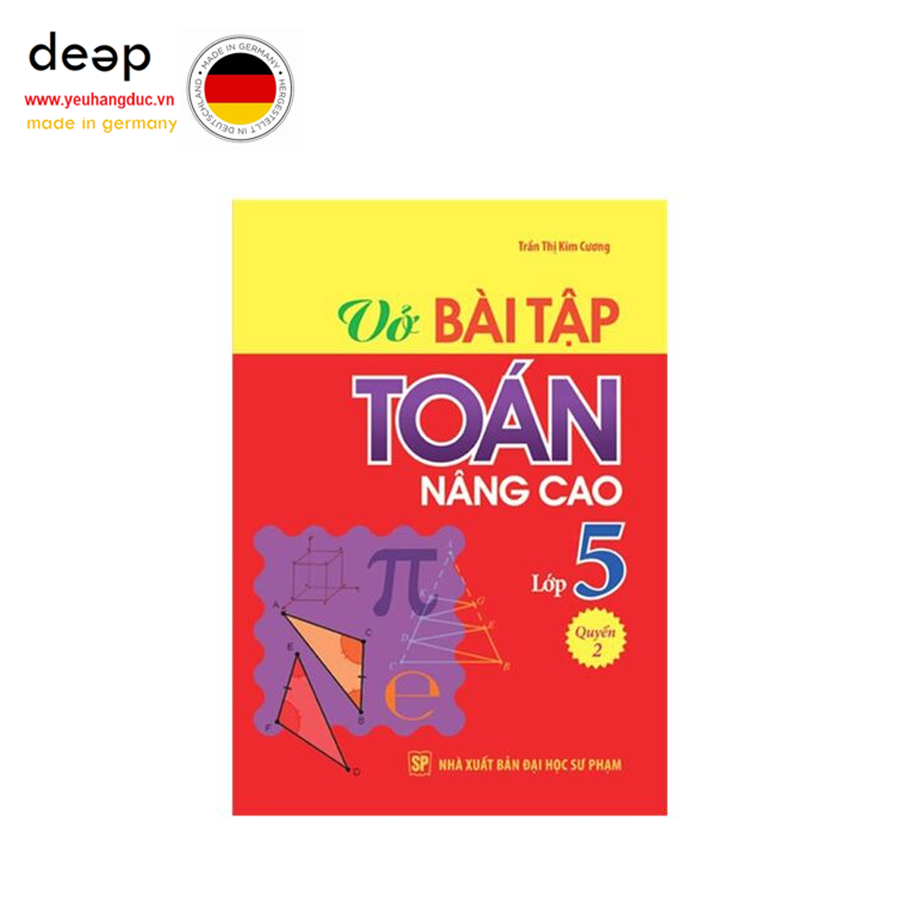 Vở Bài Tập Toán Nâng Cao Lớp 5 - Quyển 2 Deep51 www.yeuhangduc.vn sẵn sàng cho bạn