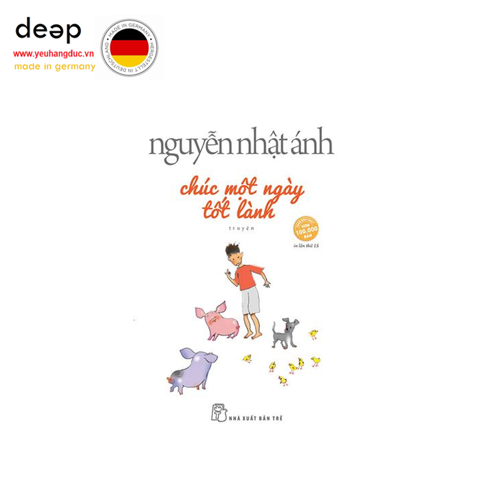 Chúc Một Ngày Tốt Lành (Tái bản năm 2019) Deep51 www.yeuhangduc.vn sẵn sàng cho bạn