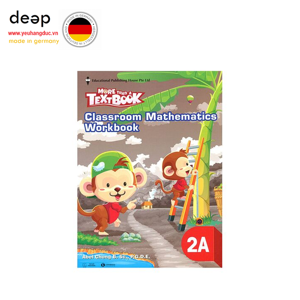 More Than A TextBook - Classroom Mathematics Workbook 2A (Sách Toán tiếng Anh) Deep51 www.yeuhangduc.vn sẵn sàng cho bạn