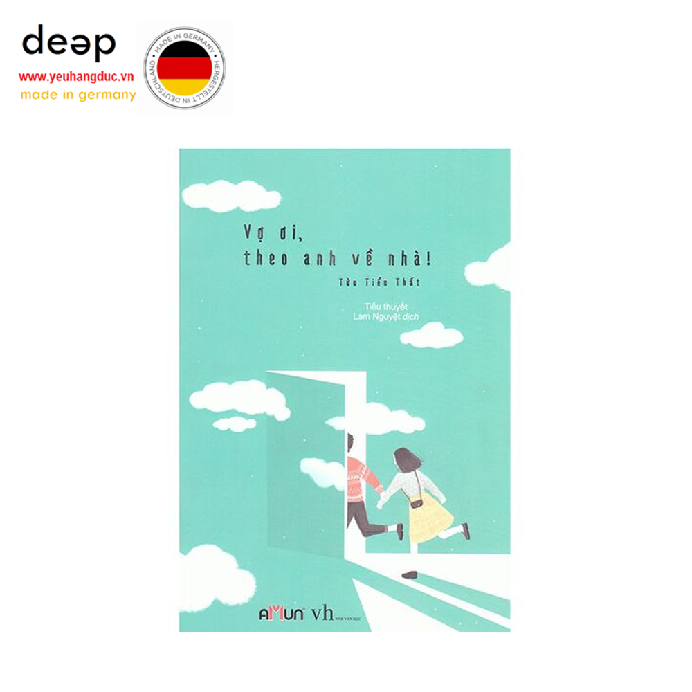 Vợ Ơi, Theo Anh Về Nhà! (Tái Bản Năm 2018) Deep51 www.yeuhangduc.vn sẵn sàng cho bạn