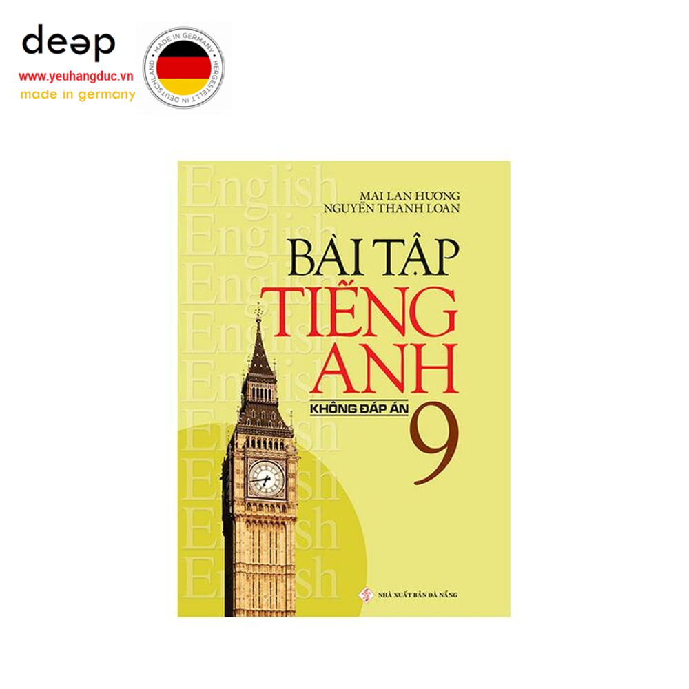 Bài Tập Tiếng Anh Lớp 9 (Không đáp án) Deep51 www.yeuhangduc.vn sẵn sàng cho bạn