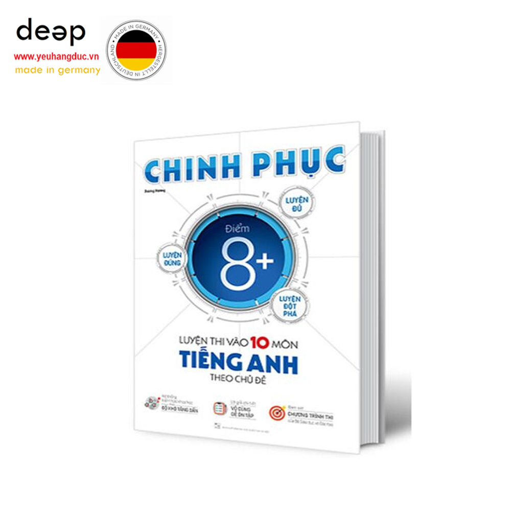 Chinh Phục Luyện Thi Vào Lớp 10 Môn Tiếng Anh Theo Chủ Đề Deep51 www.yeuhangduc.vn sẵn sàng cho bạn