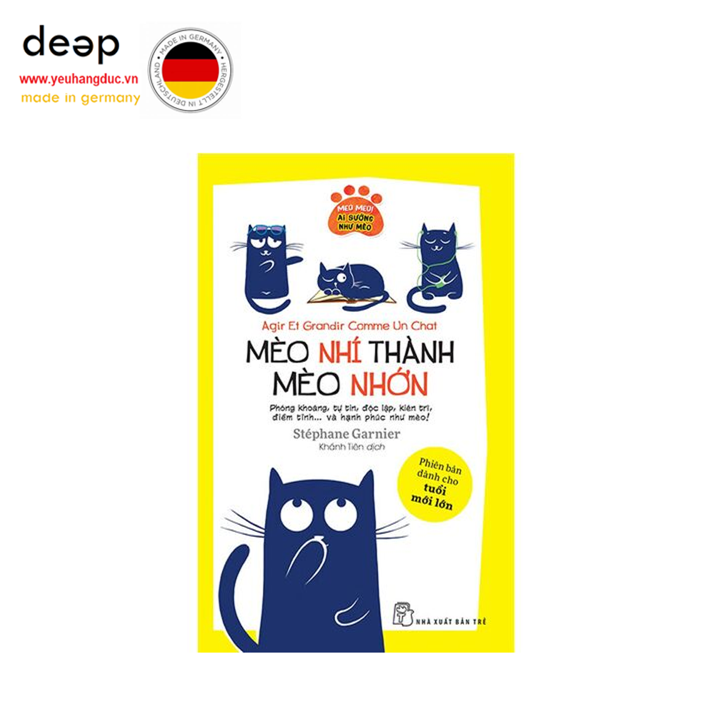 Mèo Nhí Thành Mèo Nhớn (Phiên bản dành cho tuổi mới lớn) Deep51 www.yeuhangduc.vn sẵn sàng cho bạn